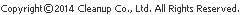 Copyright(c)2005 Cleanup Co., Ltd. All Rights Reserved.